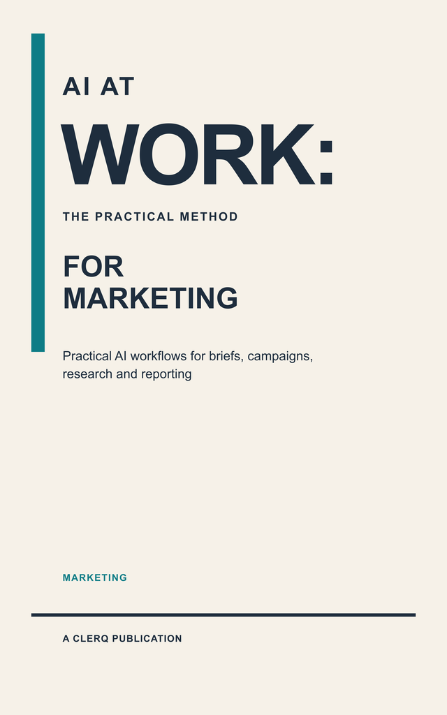 Cover of AI at Work: The Practical Method for Marketing - navy type on warm paper with a vertical teal rule and the imprint line A Clerq Publication